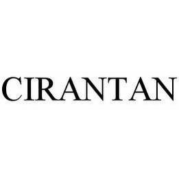 CIRANTAN trademark