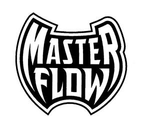 MASTER FLOW trademark