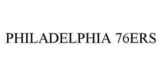 PHILADELPHIA 76ERS trademark