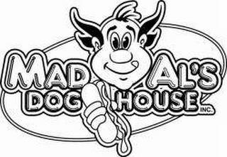 MAD AL'S DOG HOUSE INC. trademark