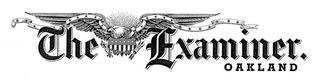 THE EXAMINER. OAKLAND trademark