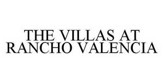 THE VILLAS AT RANCHO VALENCIA trademark