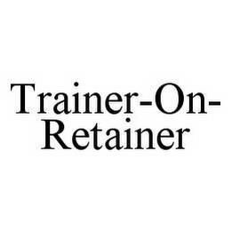 TRAINER-ON-RETAINER trademark