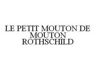 LE PETIT MOUTON DE MOUTON ROTHSCHILD trademark