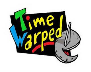 TIME WARPED trademark