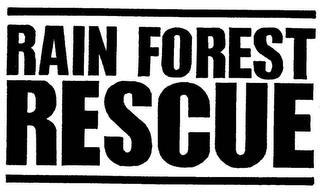 RAIN FOREST RESCUE trademark