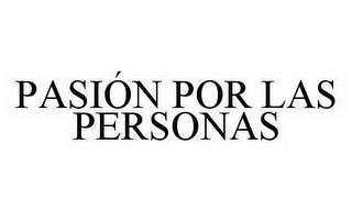 PASIÓN POR LAS PERSONAS trademark