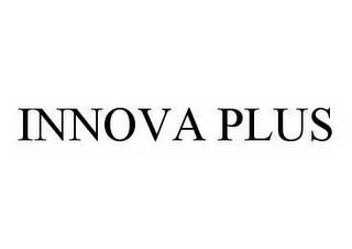 INNOVA PLUS trademark