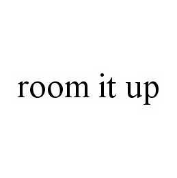 ROOM IT UP trademark