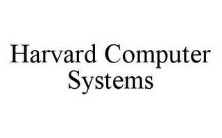 HARVARD COMPUTER SYSTEMS trademark