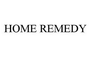 HOME REMEDY trademark