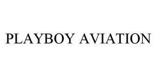 PLAYBOY AVIATION trademark