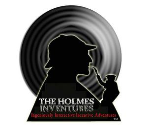 THE HOLMES INVENTURES: INGENIOUSLY INTERACTIVE INCENTIVE ADVENTURES trademark