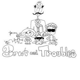 BRAT AND TROUBLES trademark