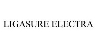 LIGASURE ELECTRA trademark