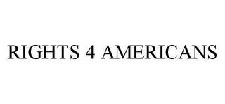 RIGHTS 4 AMERICANS trademark