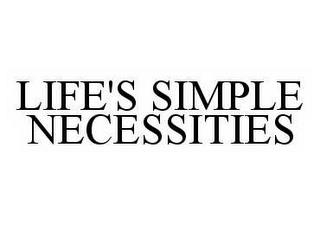 LIFE'S SIMPLE NECESSITIES trademark