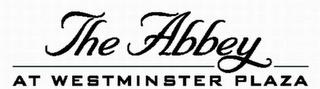 THE ABBEY AT WESTMINSTER PLAZA trademark