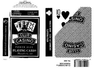 CLUB CASINO POKER SIZE PLAYING CARDS BRAND NO.  888 trademark