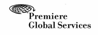 PREMIERE GLOBAL SERVICES trademark