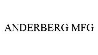 ANDERBERG MFG trademark