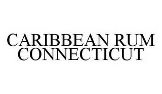 CARIBBEAN RUM CONNECTICUT trademark