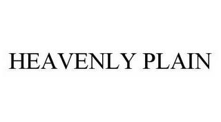 HEAVENLY PLAIN trademark