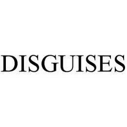 DISGUISES trademark