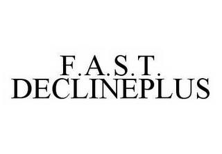 F.A.S.T. DECLINEPLUS trademark