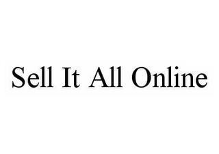 SELL IT ALL ONLINE trademark