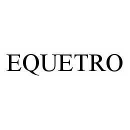 EQUETRO trademark