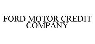 FORD MOTOR CREDIT COMPANY trademark