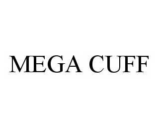 MEGA CUFF trademark