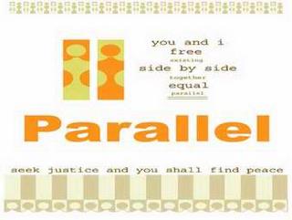 YOU AND I FREE EXISTING SIDE BY SIDE TOGETHER EQUAL PARALLEL PARALLEL SEEK JUSTICE AND YOU SHALL FIND PEACE trademark