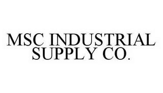 MSC INDUSTRIAL SUPPLY CO. trademark