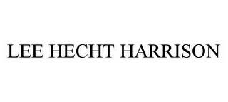 LEE HECHT HARRISON trademark