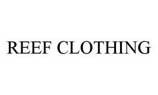 REEF CLOTHING trademark