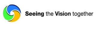 SEEING THE VISION TOGETHER trademark