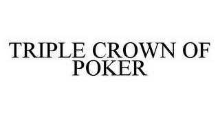 TRIPLE CROWN OF POKER trademark