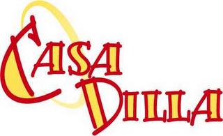 CASA DILLA trademark