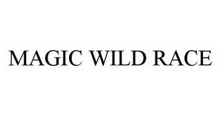 MAGIC WILD RACE trademark