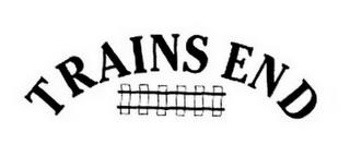 TRAINS END trademark