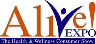 ALIVE! EXPO THE HEALTH & WELLNESS CONSUMER SHOW trademark