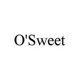 O'SWEET trademark