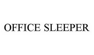 OFFICE SLEEPER trademark