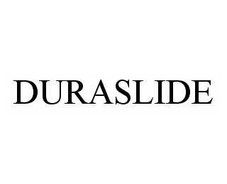 DURASLIDE trademark