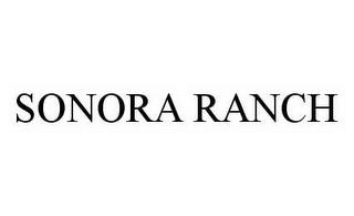 SONORA RANCH trademark