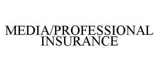 MEDIA/PROFESSIONAL INSURANCE trademark