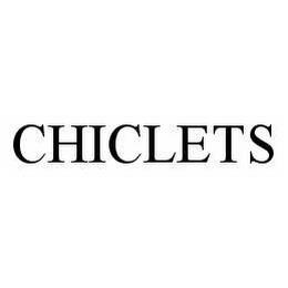 CHICLETS trademark