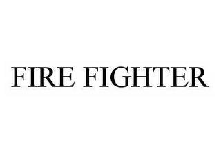 FIRE FIGHTER trademark